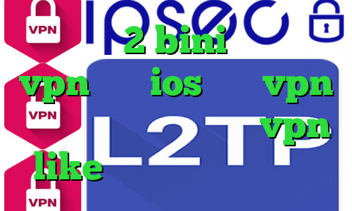 تیک تاک 2 bini اپليكيشن vpn براي ios خرید vpn سایفون دانلود اپلیکیشن vpn like واکسن کرونا ساخته شده