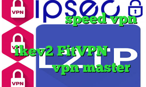 دانلود کانکشن speed vpn تیک تاک ثنا امیری فروش سرویس ikev2 FitVPN دانلود اپلیکیشن vpn master