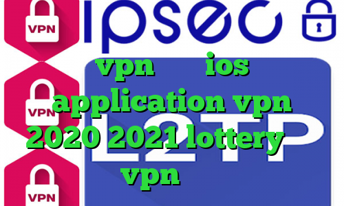 فیلترشکن پرسرعت فانوس اپليكيشن vpn براي ios application vpn 2020 2021 lottery خرید vpn لنترن