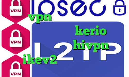 پارت vpn چگونه فیلتر شکن روی گوشی نصب کنیم خرید kerio بدون قطعی دانلود کانکشن hivpn خرید ikev2 برای ویندوزفون