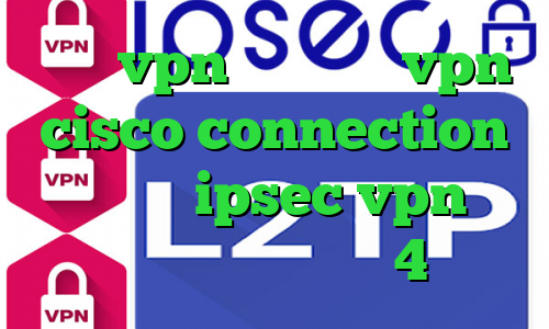 خرید vpn فعال خرید vpn cisco connection عربي خرید ipsec vpn تیک تاک برای اندروید 4