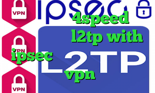 دانلود کانکشن 4speed برای اندروید خرید l2tp with ipsec پرسرعت کانکشن لیمیتد خرید vpn مجاز