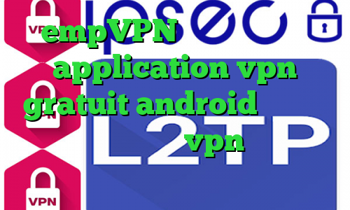 empVPN آی پی ثابت ترید application vpn gratuit android وی پی ان از کشور سوئد خرید vpn کریو برای اندروید