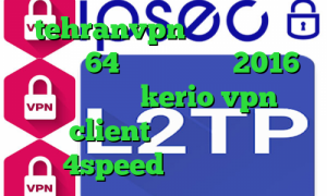 tehranvpn فیلترشکن برای ویندوز 64 بیتی تیک تاک 2016 خرید اکانت kerio vpn client دانلود کانکشن 4speed برای اندروید