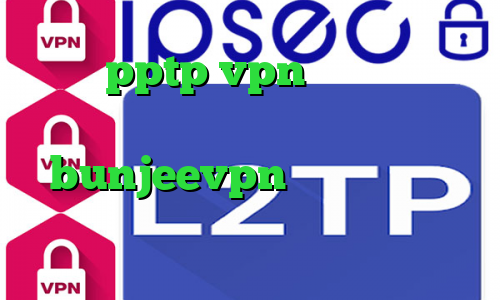 خرید pptp vpn برای اندروید ارزان ترین وی پی ان در ایران کدام ؟ bunjeevpn دانلود کانکشن فیلتر شکن اندروید کاهش پینگ مودم