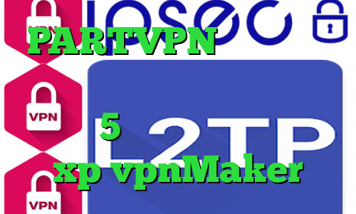 PARTVPN وی پی ان از کشور استرالیا دانلود موزیک ویدیو تیک تاک 5 شنبه کانکشن وایرلس در xp vpnMaker