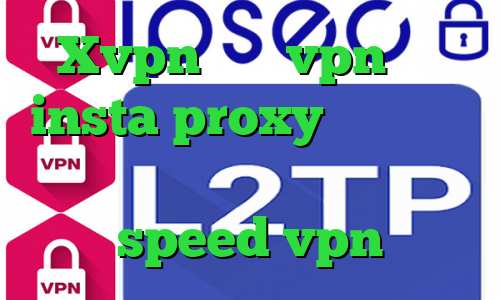 Xvpn خرید vpn یوتا insta proxy آنتی فیلتر فری گیت دانلود کانکشن هوشمند speed vpn