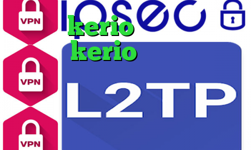 خرید kerio پر سرعت خرید اشتراک kerio دانلود کانکشن هوشمند توپ نت آی پی کشور آذربایجان وی پی ان از کشور موناکو