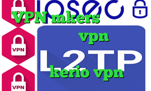 VPN mkers فیلتر شکن کامپیوتر قوی vpn آی پی اختصاصی ای پی کشور المان خرید سرور kerio vpn