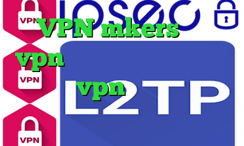 VPN mkers خرید vpn برای ویندوز دارایی سهام عدالت vpn میکرز دانلود کانکشن وی پی ن رایگان