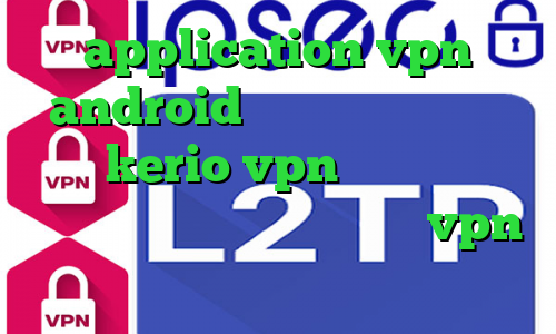 application vpn android آی پی کشور هند خرید سرور kerio vpn دانلود کانکشن تونل پلاس برای اندروید خرید vpn گوشی اپل