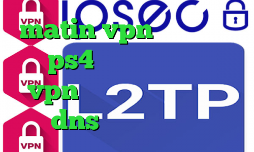 matin vpn ارور پروکسی در ps4 دانلود کانکشن جدید vpn تیک تاک رفیق دخترونه dns رفع تحریم بازی