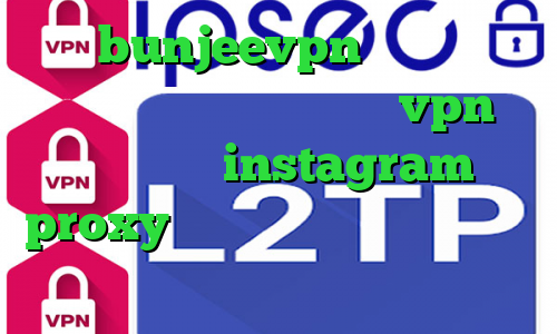 آدرس bunjeevpn دانلود فیلتر شکن ای پی کی اندروید خرید vpn با سرعت عالی instagram proxy نرم افزار تغییر ای پی کشور اندروید