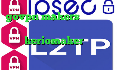 govpn makers فیلتر شکن ر برای کامپیوتر وی پی ان از کشور کوزوو آدرس keriomaker فیلترشکن قوی سامسونگ