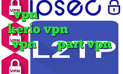 vpn کریو میکر خرید اکانت kerio vpn ساخت اپلیکیشن vpn سایت part vpn دانلود کانکشن اندروید کریو