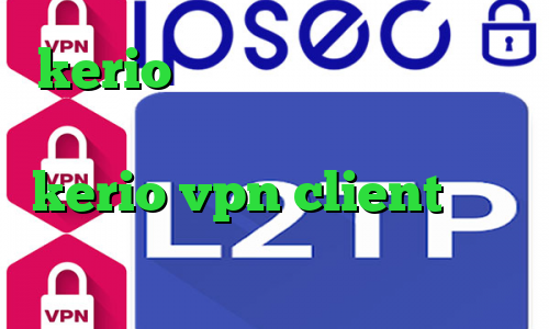 kerio خرید فیلتر شکن وی پی ان از کشور موریتانی خرید فیلترشکن kerio vpn client کرونا ایران دانلود کانکشن فیلتر باز