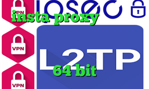 insta proxy کاهش پینگ نت ضد فیلتر قوی خرید آی پی استرالیا دانلود کانکشن کریو 64 bit