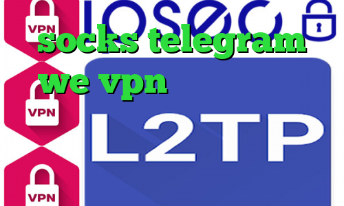 socks telegram we vpn خرید آی پی چین کاهش پینگ چیست سرویس کاهش پینگ های وب