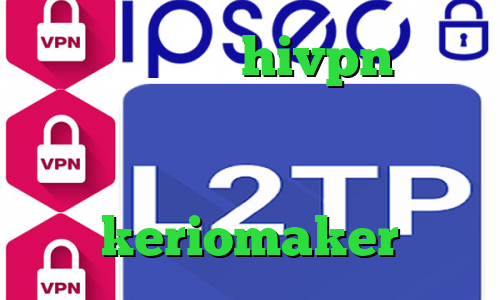 دانلود کانکشن hivpn وی پی ان از کشور انگلستان آمار کرونا فیلترشکن فانوس برای ویندوز keriomaker