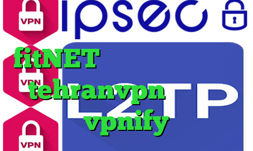 فیلتر شکن سایفون نسخه اندروید fitNET سهام عدالت ارزش روز tehranvpn اپلیکیشن vpnify