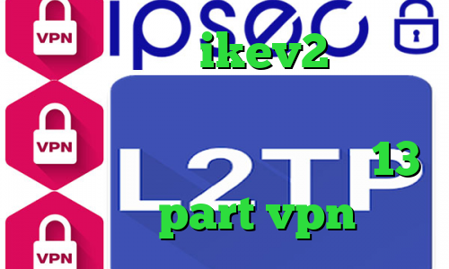 فروش سرویس ikev2 تبدیل اینترانت به اینترنت جهانی انتی فیلتر نیمباز تیک تاک ورژن 13 سایت part vpn