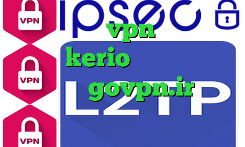 گرفتن کانکشن vpn خرید یوزر و پسورد kerio دانلود کانکشن گذرآنلاین govpn.ir وی پی ان از کشور مالزی