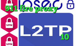 911 fire proxy دانلود کانکشن وی پی اس د انلود کانکشن کریو ای پی کشور امریکا دانلود کانکشن کریو برای ویندوز 10