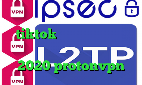 آهنگ تیک تاک وی پی ان برای tiktok سامانه سجام دانلود کانکشن برای اندروید فیلتر شکن فعال 2020 protonvpn