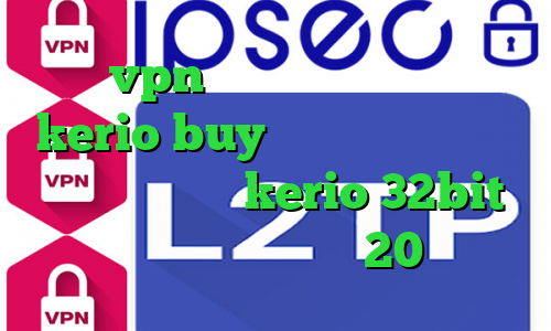 خرید vpn پرسرعت ارزان خرید کریو kerio buy ایرانسل و فیلترشکن دانلود کانکشن kerio 32bit دانلود کانکشن هوشمند 20اسپید