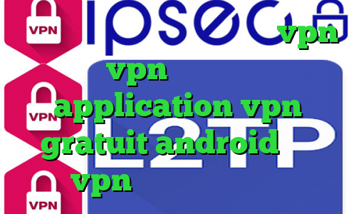 خرید آی پی چین اپلیکیشن یکتا vpn خرید vpn موبایل اندروید application vpn gratuit android خريد vpn رايگان براي ايفون