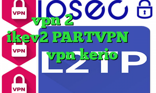 خرید vpn 2 کاربره فروش سرویس ikev2 PARTVPN وی پی ان خرید vpn kerio رایگان استعلام ارزش سهام عدالت
