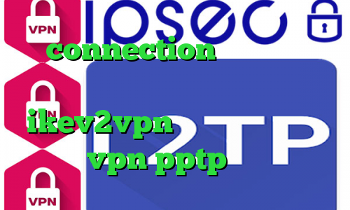 connection عربي تبدیل اینترانت به اینترنت نامحدود خرید ikev2vpn واکسن کرونا ساخته شد خرید vpn pptp برای اندروید