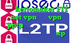 اکانت keriomaker FIT net vpn خرید vpn pptp اندروید دانلود کانکشن گادپینگ کانکشن وایرلس در xp