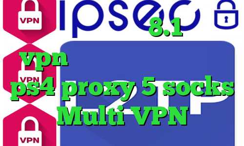 فیلترشکن ویندوز 8.1 فروش vpn چند کاربره قیمت پروکسی ps4 proxy 5 socks Multi VPN