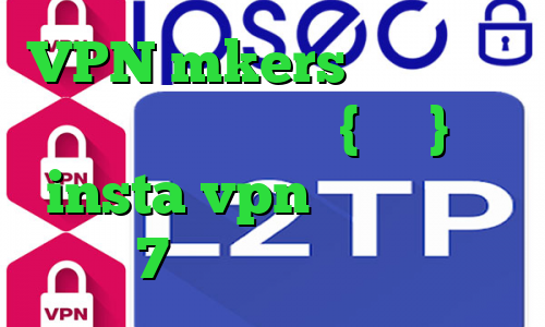 VPN mkers وی پی ان از کشور میانمار ، {برمه} insta vpn تیک تاک برای ویندوز 7 کاهش دهنده پینگ رایگان