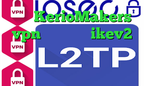 سایت KerioMakers vpn خرید اکانت ikev2 برای ویندوزفون فیلتر شکن سریع ت تیک تاک برنامه فیلتر شکن خرگوش