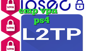 سایت emp vpn کاهش پینگ رایگان ps4 فیلترشکن یورفریدوم ضد فیلتر فیس بوک کانکشن سیسکو مک
