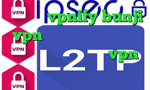 فیلترشکن vpnify bunji vpn وی پی ان از کشور لائوس ساخت واکسن کرونا خرید vpn ساکس