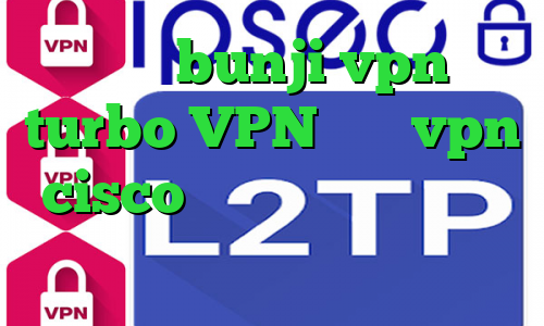 مومو bunji vpn turbo VPN خرید vpn cisco تبدیل اینترنت ملی به اینترنت جهانی
