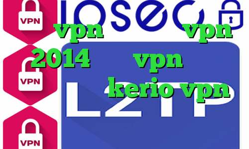 خرید vpn زرین خرید vpn 2014 خرید vpn قوی و پرسرعت خرید kerio vpn کاهش پینگ وای فای