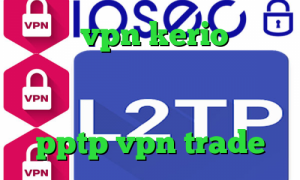 خرید vpn kerio برای اندروید فیلترشکن سامسونگ خرید آی پی استاتیک خرید وی پی ن pptp vpn trade