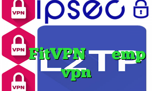 وی پی ان از کشور تونگا تیک تاک ورژن قدیمی وی پی ان با آی پی ثابت FitVPN سایت emp vpn