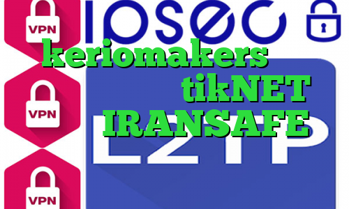keriomakers آنتی فیلتر فری گیت tikNET اکانت IRANSAFE دانلود کانکشن فیلترشکن قوی