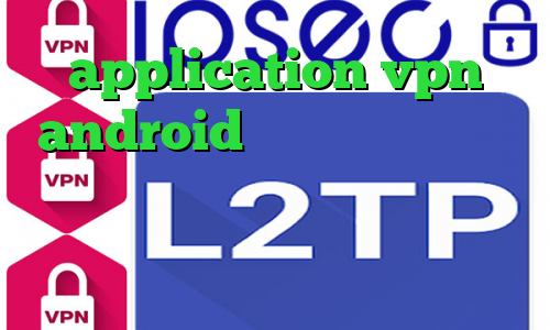 application vpn android خرید آی پی استاتیک ایرانسل دانلود کانکشن کریو میکر ای پی کشور فرانسه خرید آی پی استاتیک