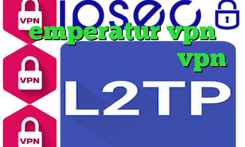 emperatur vpn دانلود اپلیکیشن توربو vpn اگاه انلاین ذانلود کانکشن سیسکو نمایش آی پی و کشور