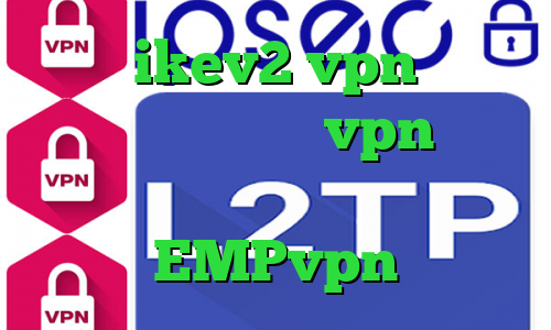 خرید ikev2 vpn فیلتر شکن قابل نصب خرید vpn لنترن اهنگ تیک تاک احمد ذوقی آدرس EMPvpn