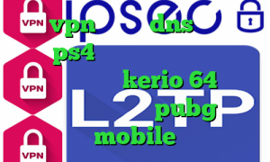 خرید vpn گیمینگ dns رفع تحریم برای ps4 لینک دانلود کانکشن کریو دانلود کانکشن kerio 64 بیتی کاهش پینگ بازی pubg mobile