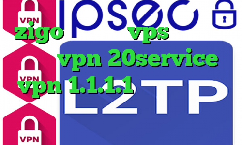 zigo وی پی ان vps برای ترید خرید vpn 20service vpn 1.1.1.1 بهترین راه باز کردن تلگرام