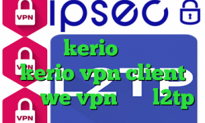 دانلود کانکشن ماهان خرید آنلاین کریو kerio خرید شارژ kerio vpn client سایت we vpn خرید l2tp
