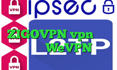 کانکشن تیک تاک ضد گلوله دانلود ZIGOVPN vpn آی پی ایران WeVPN